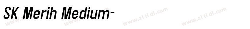 SK Merih Medium字体转换 SK Merih Medium字体转换